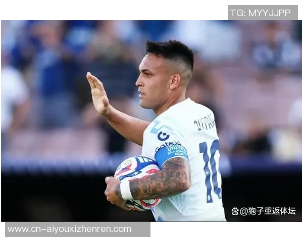 劳塔罗的崛起与挑战：从天才少年到国际足坛明星的成长之路